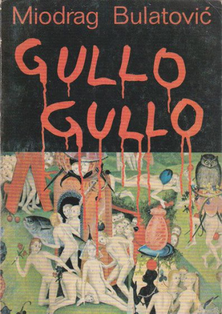 Gullo Gullo - Miodrag Bulatović