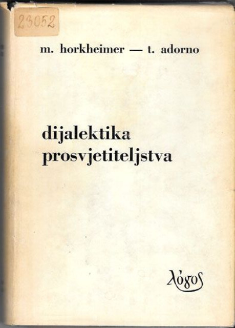 Dijalektika prosvjetiteljstva - Max Horkheimer, Theodor Adorno