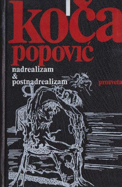 Nadrealizam & postnadrealizam - Koča Popović