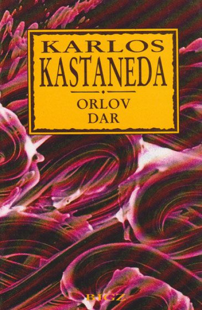 Orlov dar - Karlos Kastaneda