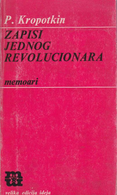 Zapisi jednog revolucionara - Petar Kropotkin