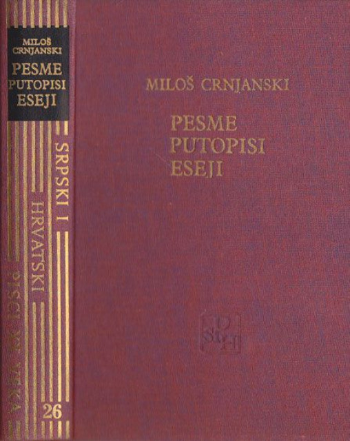 Pesme, putopisi, eseji - Miloš Crnjanski