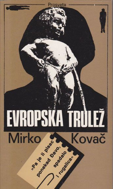Evropska trulež - Mirko Kovač