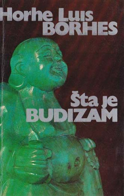 Šta je budizam - Horhe Luis Borhes