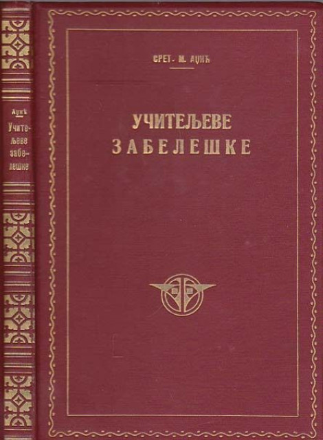 Učiteljeve zabeleške: niz primera iz vaspitačkoga rada - Sret. M. Adžić (1924)