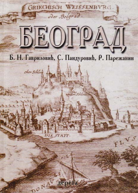 Monografija "Beograd" - Gavrilović, Pandurović, Parežanin