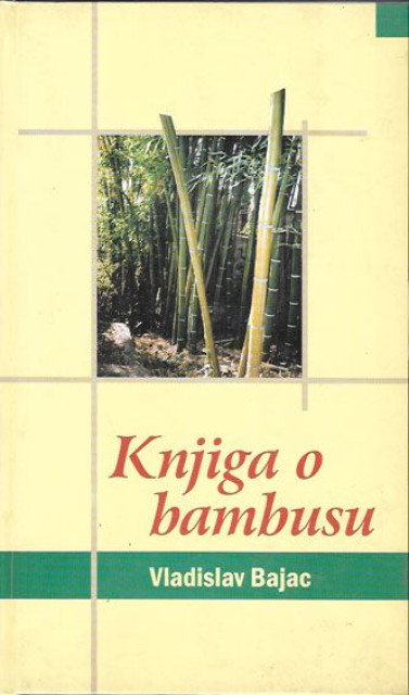 Knjiga o bambusu - Vladislav Bajac