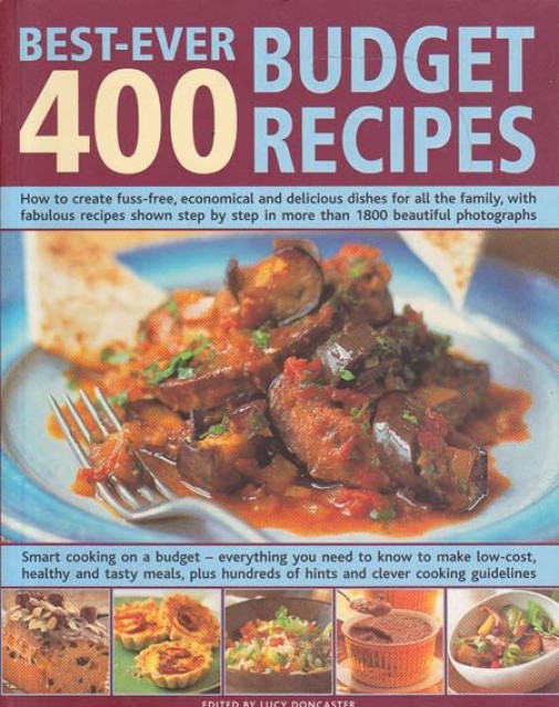 400 Best Ever Budget Recipes - Edited by Lucy Doncaster