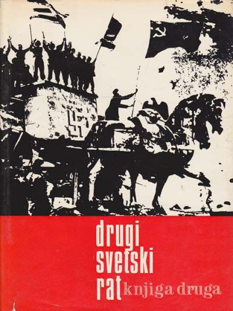 Drugi svetski rat 1939-1945 knjige 1-2. Grupa autora
