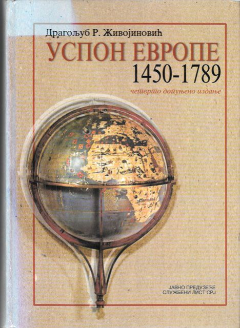 Uspon Evrope (1450-1789) - Dragoljub R. Živojinović