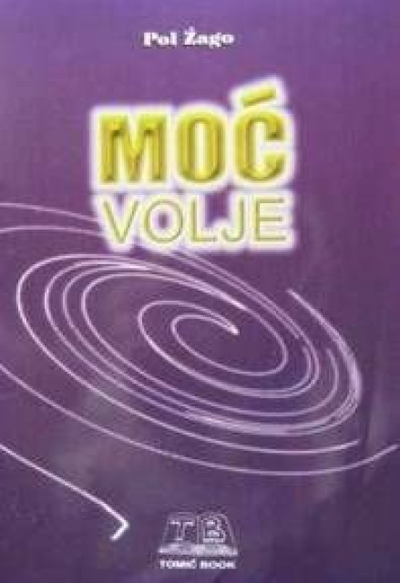 Moć volje - Pol Žago
