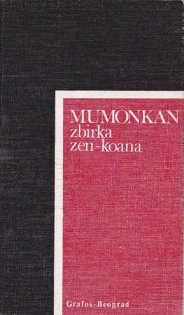 Mumonkan - zbirka zen-koana (preveo David Albahari)