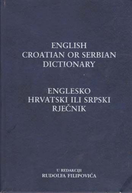 Englesko-hrvatski ili srpski rječnik - Rudolf Filipović