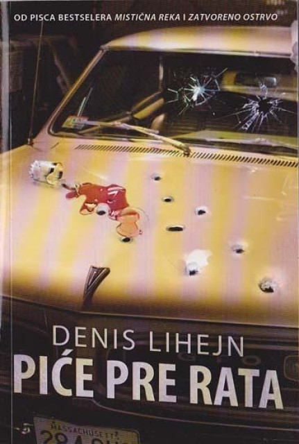 Piće pre rata - Denis Lihejn