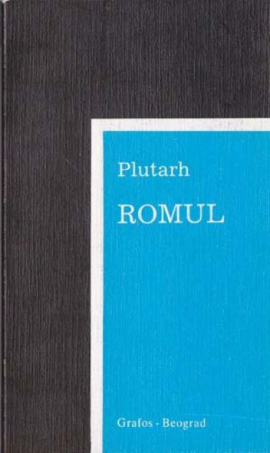 Romul mitski osnivač Rima - Plutarh