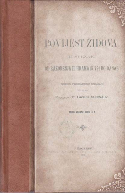Povijest Židova II sv. - Od razorenja II hrama (g.79.) do danas - Gavro Schwarz (1910)