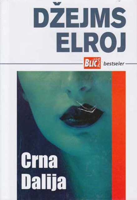 Crna Dalija - Džejms Elroj Crna Dalija - Džejms Elroj