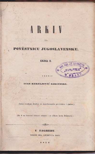 Arkiv za povestnicu Jugoslavensku II za 1852 - Ivan Kukuljević Sakcinski