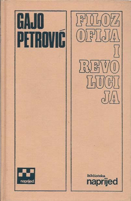 Filozofija i revolucija - Gajo Petrović