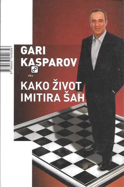 Kako život imitira šah - Gari Kasparov