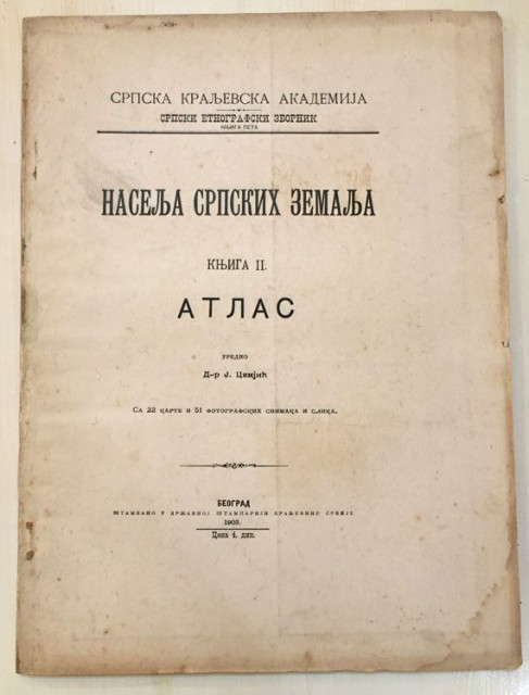Naselja srpskih zemalja : Atlas II - uredio Jovan Cvijić (1903)