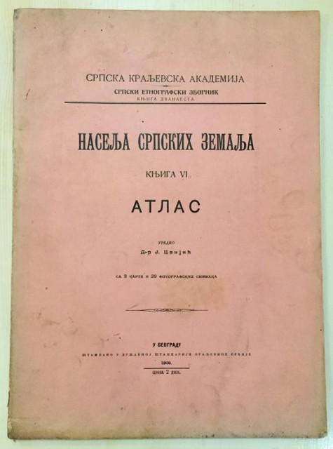 Naselja srpskih zemalja : Atlas VI - uredio Jovan Cvijić (1909)