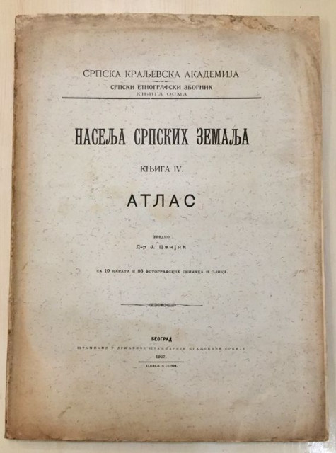 Naselja srpskih zemalja : Atlas IV - uredio Jovan Cvijić (1907)