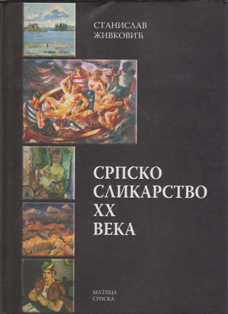 Srpsko slikarstvo XX veka - Stanislav Zivkovic