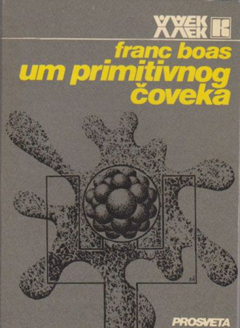 Um primitivnog čoveka - Franc Boas