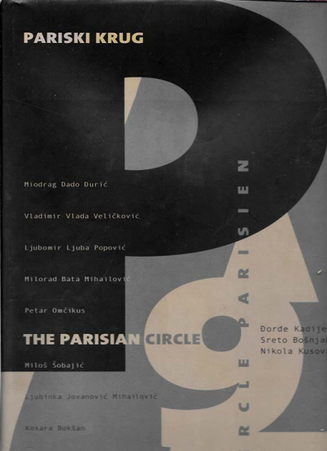 Pariski krug : Circle parisien : The Parisian Circle - Đorđe Kadijević, Sreto Bošnjak, Nikola Kusovac