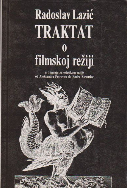 Traktat o filmskoj režiji - Radoslav Lazić