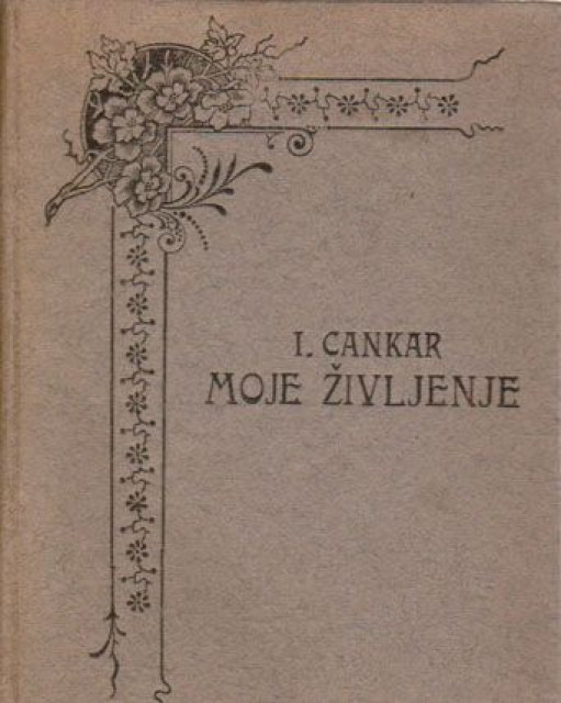 Moje življenje - Ivan Cankar (1920)
