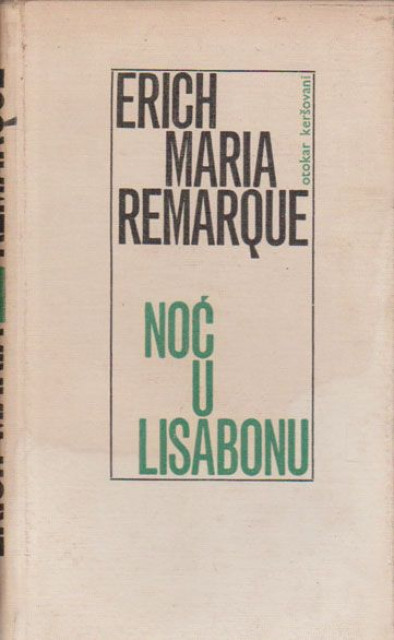 Noć u Lisabonu - Erich Maria Remarque