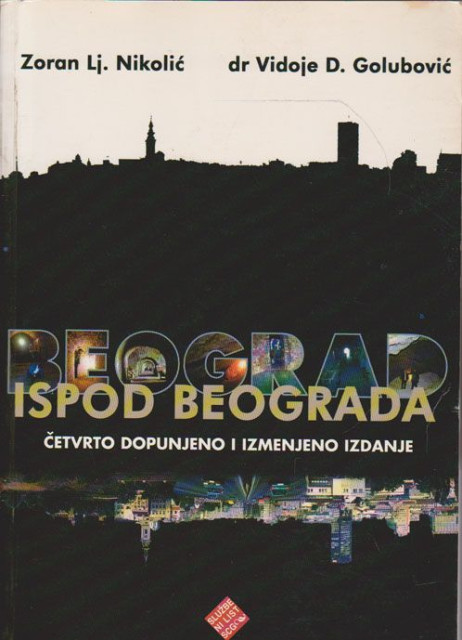 Beograd ispod Beograda - Zoran Lj. Nikolić, Vidoje D. Golubović