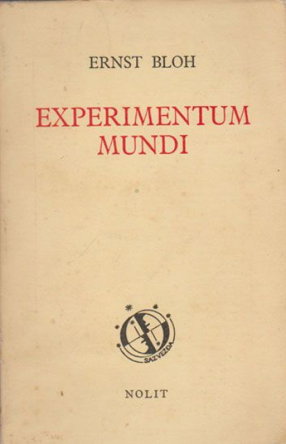 Experimentum mundi - Ernst Bloh