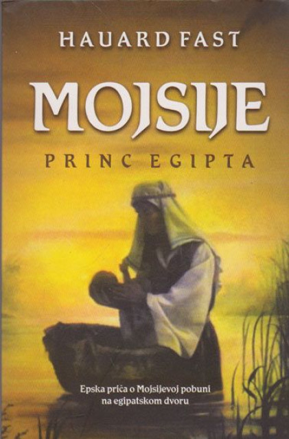 Mojsije, princ Egipta - Hauard Fast