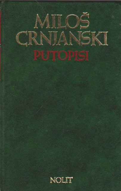 Putopisi - Miloš Crnjanski