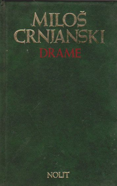 Drame - Miloš Crnjanski