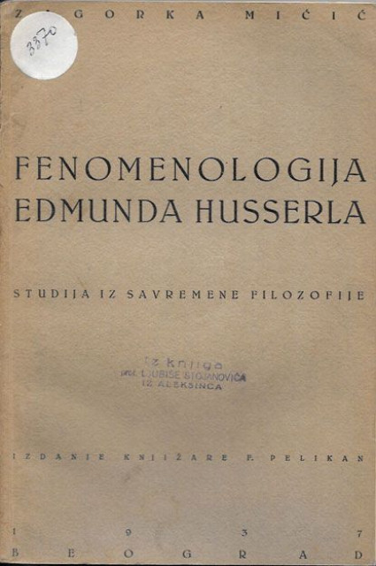 Fenomenologija Edmunda Husserla - Zagorka Mićić (1937)