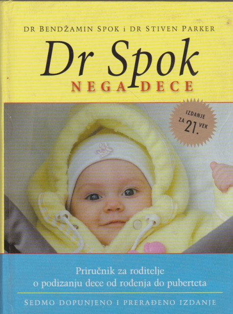 Dr Spok, nega dece - Bendžamin Spok, Stiven Parker