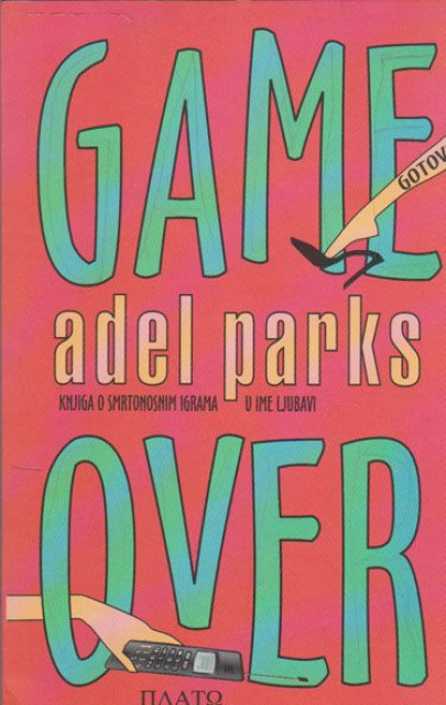 Game over (Gotovo!) - Adel Parks