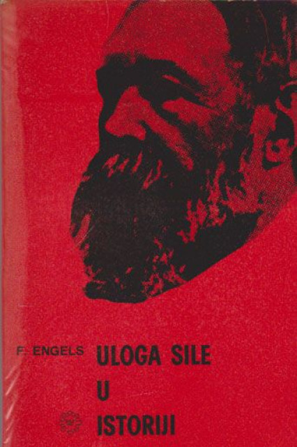 Uloga sile u istoriji - Fridrih Engels