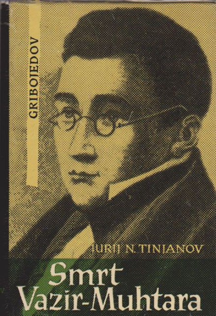 Smrt Vazir-Muhtara - Jurij N. Tinjanov