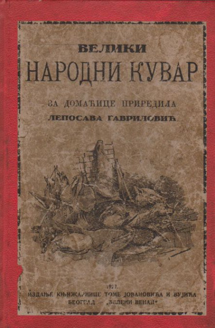 Veliki narodni kuvar - Leposava Gavrilović (1927)