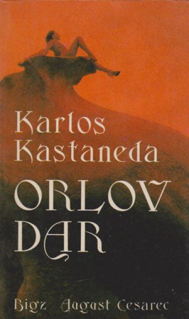 Orlov dar - Karlos Kastaneda