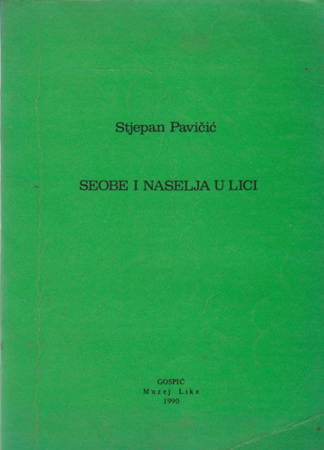Seobe i naselja u Lici - Stjepan Pavičić