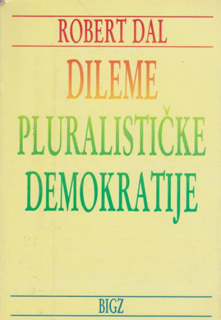 Dileme pluralističke demokratije - Robert Dal