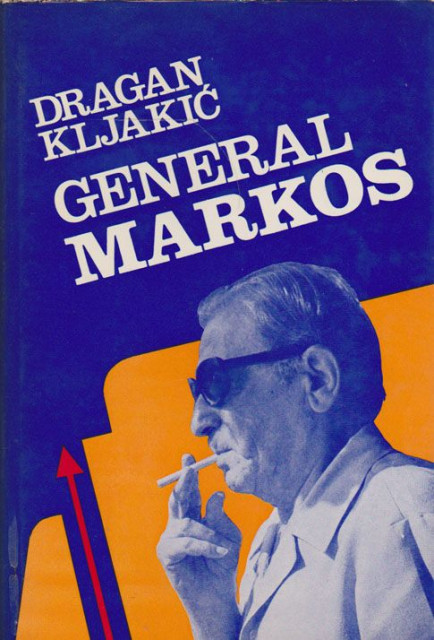 General Markos - Dragan Kljakić