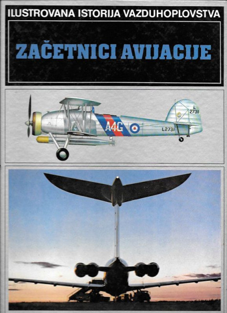 Začetnici avijacije : Ilustrovana istorija vazduhoplovstva