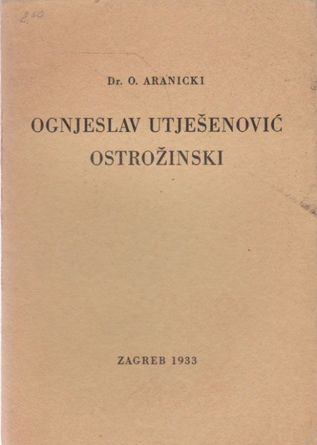 Ognjeslav Utješenović Ostrožinski - Dr. O. Aranicki (1933)
